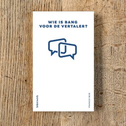 Wie is bang voor de vertaler? (vergrote weergave)